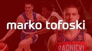 OCTAGON ADRIATIC: Marko Tofoski | BKK Radnicki & Serbian NT | Season Highlights 2024-25