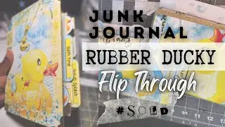 Custom Junk Journal | Flip Through| Rubber Ducky | SOLD