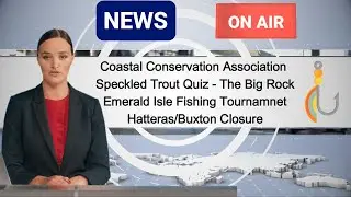 Speckled Trout Quiz - CCA News - Buxton Closure - The Big Rock -  Emerald Isle Fishing Tournament