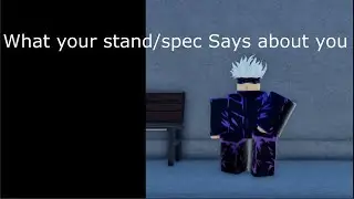 [AUT] What Your Stand/Spec says about you