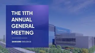 2022 Samsung Biologics Annual General Meeting of Shareholders