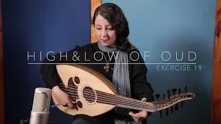 High & Low of Oud, a book of Exercises for Oud players: Exercise 19