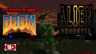 Alien Vendetta - Brutal DooM mod map 5-8 прохождение 18+ Ultra Violence
