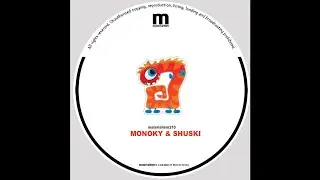 Shuski & Monoky - Let You Go (MATERIALISM209)