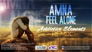 Amna - Feel Alone (Addictive Elements Remix)