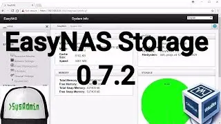 EasyNAS 0.7.2 Storage Installation + Configuration + Overview on Oracle VirtualBox [2017]