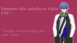 Tsundere Boi Admits he Likes YOU! ASMR (Gender Neutral) (Tsundere) (M4A)