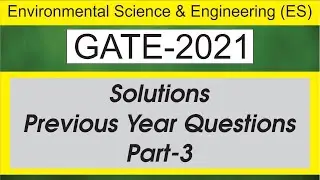 ES GATE 2021 | Previous year questions solutions | Environmental science (Part-3) | CIVIL GATE 2022