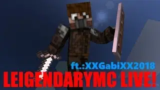 LegendaryMC Stream - HungarianGamer, ft.:XXGabiXX2018