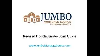 Newly Revised Florida Jumbo Loan Guide