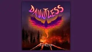 Dauntless | DH CUP 2024 Official Theme Song | Fortis
