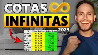 Como gerar COTAS INFINITAS com fiis baratos em 2025 | Como fazer cota infinita com fiis base 10