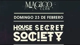 🔥 HOUSE SECRET SOCIETY 🎶 [M&Aacute;GICO CLUB] &ndash; Exclusive Electronic Night 🌙✨ #Tebaida #Quind&iacute;o