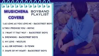Love Song Boyband Playlist - MusiChena Covers