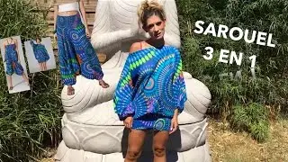 Utilisation du Sarouel 3 en 1 (tuto)