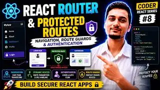 React Router & Protected Routes | Navigation, Route Guards & Authentication | Coder React Series #8