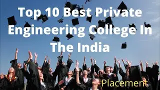 Top 10 Best Private Engineering college in India | The Project Market |