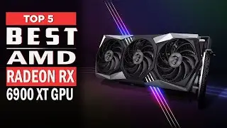 5 Best AMD Radeon RX 6900 XT GPU | Best Graphics Card Review