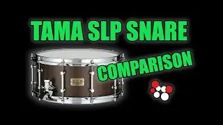 Tama SLP Snare Drum Comparison
