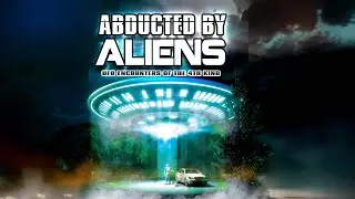 Abducted by Aliens: UFO Encounters of the 4th Kind [Trailer] 2014