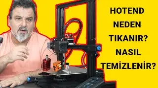 Hotend neden tıkanır?  Nasıl temizlenir?