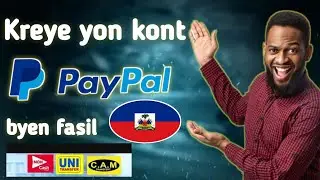 koman pou kreye yon konte paypal en haiti || kòman pou w kreye yon kont paypal sou telefòn ou
