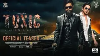 TOXIC : OFFICIAL TRAILER ; |YASH SAHRUKH KHAN | #toxic #movie #trendingmovies #toxictrailer 