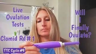 Live Ovulation Tests CD7-14, Clomid Round 1, TTC Cycle #9