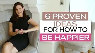 Happiness | 6 All-time proven ideas for how to be happier