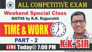 [Part 2] Time and Work basic Concept | Short Tricks | Maths By kk sir