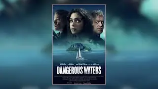 Dangerous Waters - Trailer