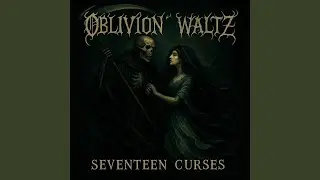 Oblivion Waltz
