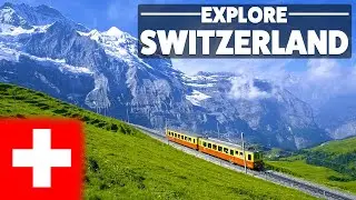 Why Switzerland Should Be Your Next Adventure!