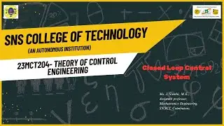 Case study on Closed Loop Control System | Theory of Control Engineering | SNS Institutions