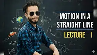 बिल्कुल आसान भाषा में MOTION IN ONE DIMENSION को समझिए #motion #students #physics #science 