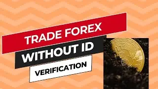 How to Trade Forex & Crypto Without ID Verification & 2FA | Best Low-Fee Brokers