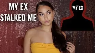 MY EX STALKED ME | STORYTIME