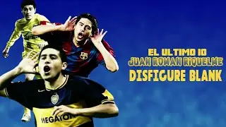 ⚽JUAN ROMAN RIQUELME - DISFIGURE BLANK⚽