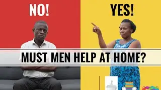 MUST MEN HELP AT HOME? | Marriage & Relationship Debate