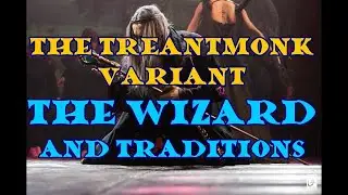 The Wizard: The Treantmonk Variant