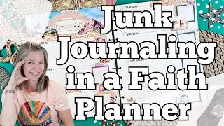 Junk Journaling in a Faith Planner || Faith Plan With Me