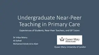Undergraduate Near Peer Teaching in Primary Care