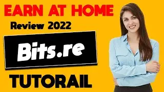 Earn Money At Home From Best Earning Platform bits re Review 2022