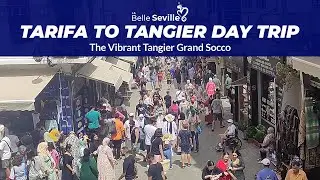 Tarifa to Tangier Day Trip : The Vibrant Tangier Grand Socco in 25 Seconds