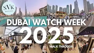 Прогулка по Dubai Watch Week 2025 в формате 4K