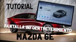 Tutorial pantalla infoentretenimiento Mazda 6e | C&oacute;mo usar Mazda Connect, Android Auto y CarPlay