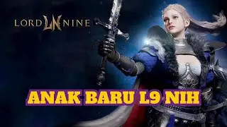 ANAK BARU L9 - LORDNINE