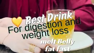 Best Drink For Digestion And Weight Loss//Melt Belly Fat Fast//#detoxdrinkforweightloss#shabheenvlog