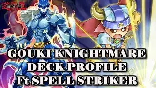 * SCRUBS4HIRE* GOUKI KNIGHTMARE DECK PROFILE POST DARK SAVIORS MAY 2018