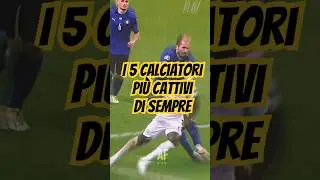 I 5 calciatori pi&ugrave; CATTIVI di sempre #seguimi